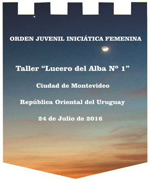 A INICIATIVA DE LA G∴ L∴ FEMENINA DEL URUGUAY, SE REALIZA “ENCENDIDO DE LUCES” DEL 1ER° TALLER DE LA ORDEN JUVENIL INICIÁTICA FEMENINA (OJIF)”